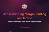 Understanding Margin Trading on Electric