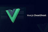 vue cheatsheet