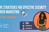 Five Strategies for Effective Security Token Marketing