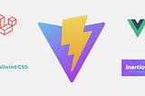 Using Vite with Inertia — Laravel, Vue & Tailwind