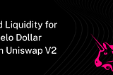 How to Add Liquidity for Wrapped Celo Dollar (wCUSD) on Uniswap V2