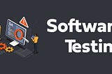 Understanding Software Testing: A Comprehensive Guide