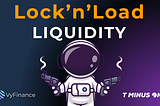 Lock’n’Load Liquidity