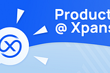 Product @ Xpanse