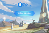PLATS NETWORK | VISION AND MISSION