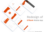 A visually better and user centered Redesign of GTBank Mobile app — UI/UX Case Study