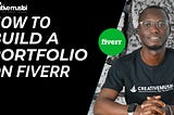 How To Build A Portfolio On Fiverr 2021