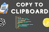 JavaScript’s Clipboard Copy: Crafting with AI