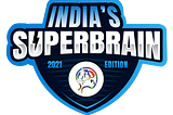 INDIA’S SUPERBRAIN 2021