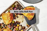 Best Jelly Roll Pan In 2021 — Reviews & Buying Guide