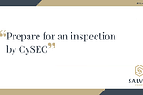 Prepare for an inspection by CySEC