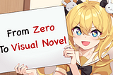 From Zero to Visual Novel: A Beginner’s Guide to Ren’Py