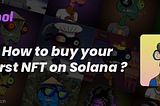 How to Buy NFTs on Solana Blockchain?