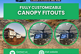 Fully Customizable Canopy Fitouts