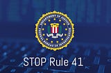 Rule 41 Changes: A New Reality for Civil Liberties