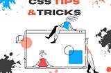 Css Tips & Tricks