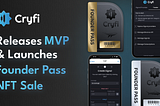 Cryfi Releases V1 of Blockchain-Verified Signal Trading App on Telegram, with Founder Pass NFT Sale…