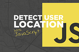 Geolocation Tutorial — Get User Location using Vanilla JS