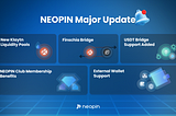 NEOPIN Major Updates