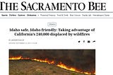 August 15th, 2023 “Idaho takes advantage of CA’s 240,000 displaced by wildfires” (Sacramento Bee…