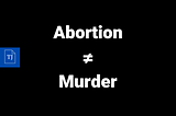 Abortion is not murder, according to the LDS Church