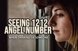 seeing 1212 when thinking of someone