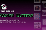 Unleashing the Power of Memes: Igniting Hype in Crypto and Web3 Projects