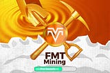 How to Be an Active FMT Miner: A Comprehensive Guide