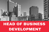 We’re Hiring a Head of Business Development in Boston