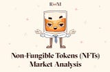 Non-Fungible Tokens (NFTs): Market Analysis