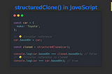 structuredClone(): The easiest way to deep copy objects in JavaScript