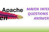 Maven Interview Questions And Answers