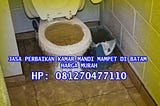 Perbaikan Saluran Kamar Mandi Mampet Batam