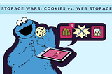 Storage Wars: Cookies vs. Local Storage vs. Session Storage