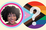 A picture of Ajah next to the inclusive flag and a question mark