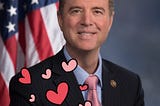 Adam Schiff — America’s Thirst Trap