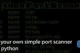 How can you write your own simple port scanner using python3