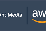 Ant Media & AWS
