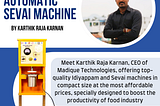 Have a look at Madique’s Idiyappam and Sevai Machine, Led by Karthik Raja Karnan