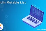 Working of MutableList vs. mutableListOf