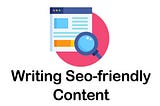 How to Write A SEO Friendly Article? (11 Game-Changing Tips)