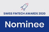 Swiss FinTech Awards 2020 Nominee
