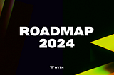 ProjectWITH 2024 Roadmap