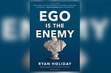 Image result for ego is the enemy