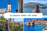 Is Croatia Worth The Hype?