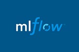 Why I Love MLflow