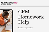Four Easy Ways to Ace Your CPM Homework