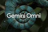 Google Gemini Omni: Everything You Need to Know
