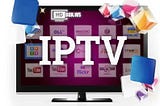 Get IPTV on Smart TV box