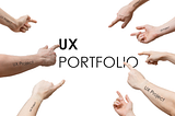 Fingers pointing to the words UX Portfolio.